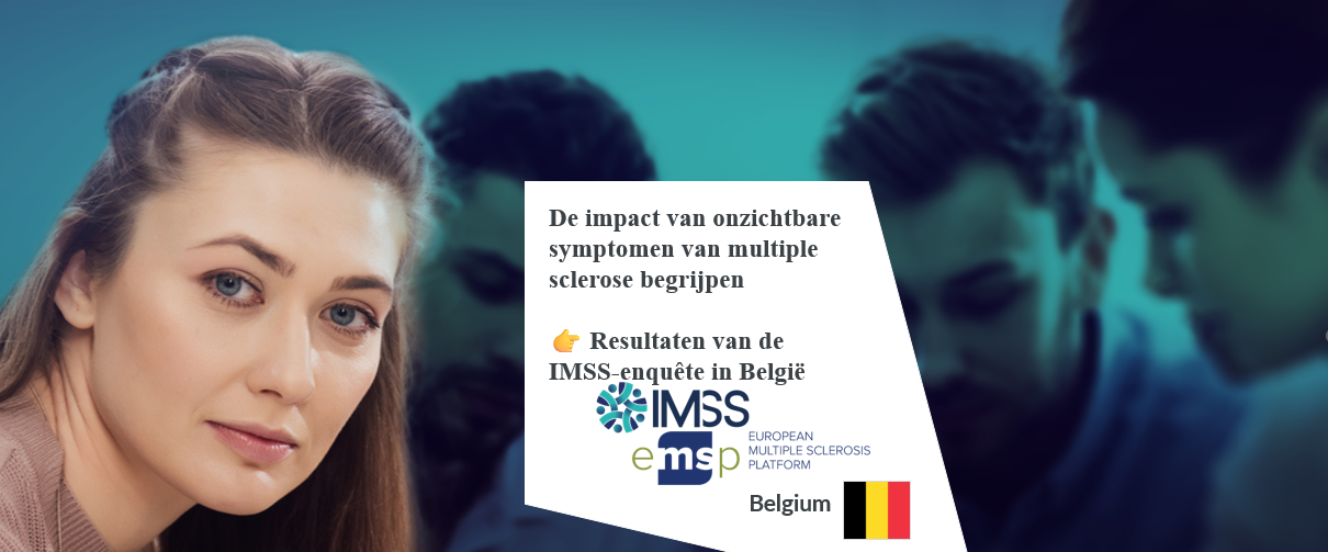 De impact van onzichtbare symptomen van multiple sclerose (MS) begrijpen —        Resultaten van de IMSS-enquête in België !